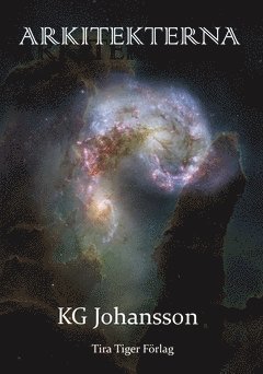 Cover for KG Johansson · Noisytrilogin: Arkitekterna (Bok) (2019)