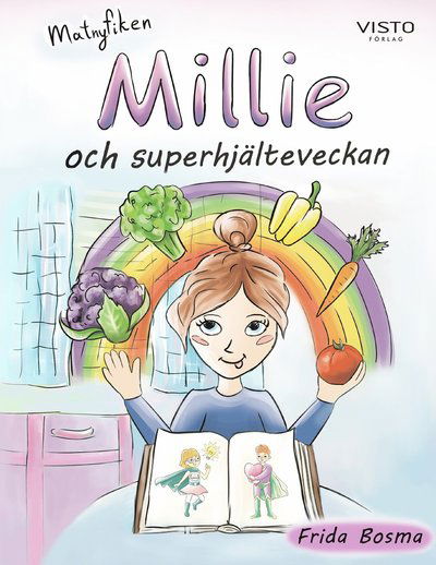 Cover for Frida Bosma · Millie och superhjälteveckan (Hardcover Book) (2021)