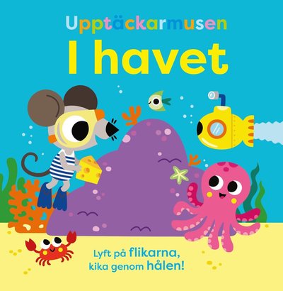 Cover for Tiago Americo · Upptäckarmusen i havet - Mjuka flikar (Tavlebog) (2023)