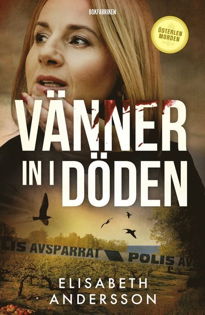 Cover for Elisabeth Andersson · Vänner in i döden (Bound Book) (2022)