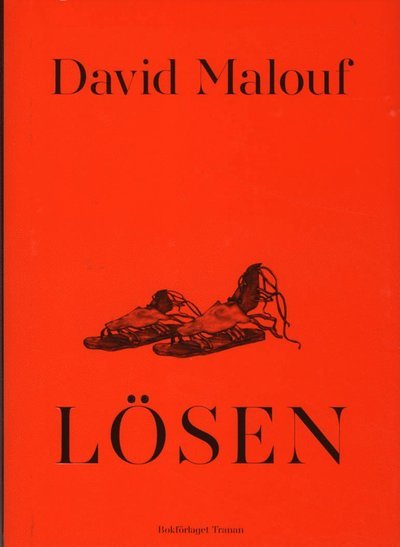 Cover for David Malouf · Lösen (Inbunden Bok) (2012)