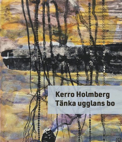 Cover for Kerro Holmberg · Tänka ugglans bo (Paperback Book) (2024)