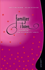 Cover for Roman Christine · Familjer i tiden : förhandling, kön och gränslöst arbete (Sewn Spine Book) (2011)