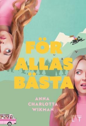 Cover for Anna Charlotta Wikman · För allas bästa (Bound Book) (2023)