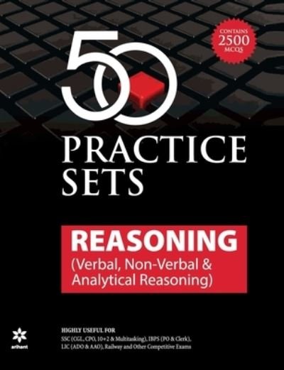 Cover for Experts Arihant · 50 Practice Sets Reasoning ( Verbal., Non Verbal &amp; Analytical Reasoning ) (Paperback Book) (2016)