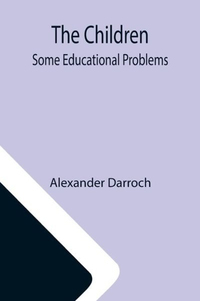Cover for Alexander Darroch · The Children (Paperback Bog) (2021)