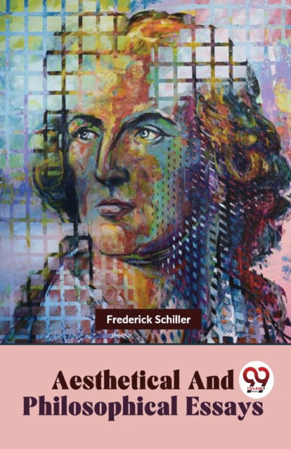 Cover for Frederick Schiller · Aesthetical and Philosophical Essays (Paperback Bog) (2023)