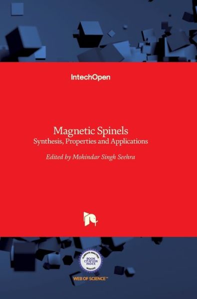 Cover for Mohindar Seehra · Magnetic Spinels: Synthesis, Properties and Applications (Hardcover Book) (2017)