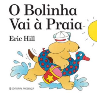 Cover for Eric Hill · O Bolinha vai \a praia (Inbunden Bok) (2010)