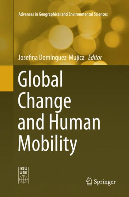 Cover for Global Change and Human Mobility - Advances in Geographical and Environmental Sciences (Paperback Book) [Softcover reprint of the original 1st ed. 2016 edition] (2018)