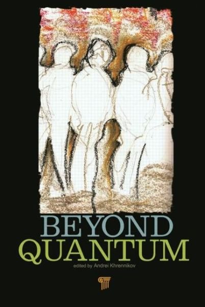 Cover for Andrei Khrennikov · Beyond Quantum (Hardcover Book) (2014)