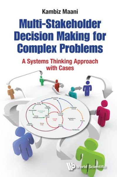 Cover for Maani, Kambiz (Massey Univ, New Zealand) · Multi-stakeholder Decision Making For Complex Problems: A Systems Thinking Approach With Cases (Hardcover bog) (2017)