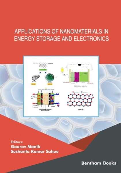 Applications of Nanomaterials in Energy Storage and Electronics - Gaurav Manik; Sushanta - Livros - Bentham Science Publishers - 9789815050738 - 25 de agosto de 2022
