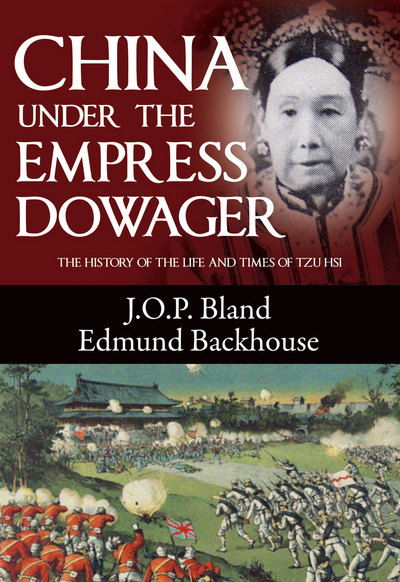 Cover for J O P Bland · China Under the Empress Dowager (Paperback Book) (2022)