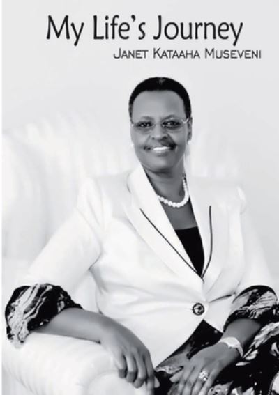 Cover for Janet Kataaha Museveni · My Life's Journey (Paperback Book) (2010)