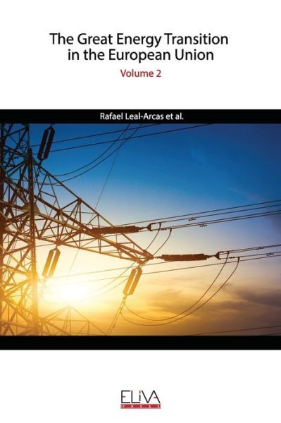 Cover for Rafael Leal-arcas · The Great Energy Transition in the European Union : Volume 2 (Bok) (2020)