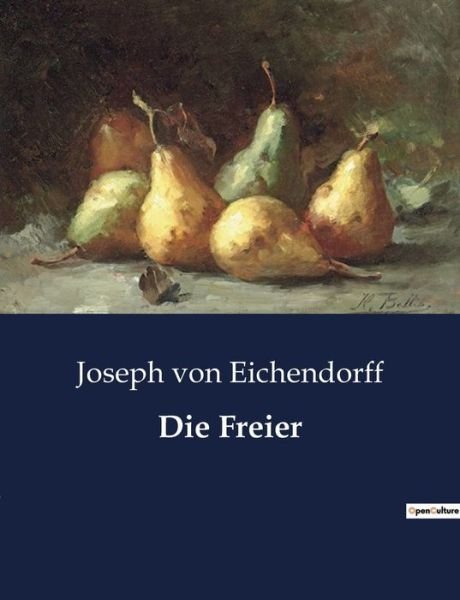 Cover for Joseph Von Eichendorff · Die Freier (Paperback Book) (2023)