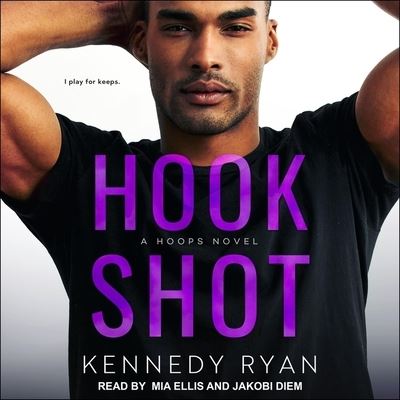 Hook Shot - Kennedy Ryan - Muzyka - TANTOR AUDIO - 9798200362738 - 30 kwietnia 2019