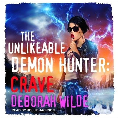 Cover for Deborah Wilde · The Unlikeable Demon Hunter Lib/E (CD) (2018)