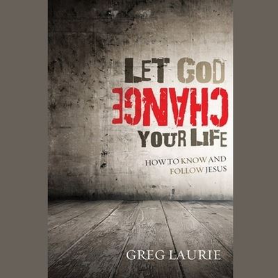 Cover for Greg Laurie · Let God Change Your Life (CD) (2011)