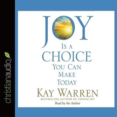 Joy Is a Choice You Can Make Today - Kay Warren - Music - Christianaudio - 9798200515738 - February 2, 2016