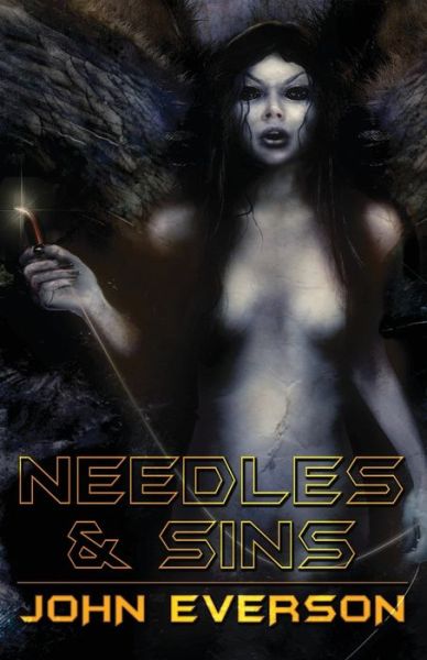 Cover for John Everson · Needles &amp; Sins (Paperback Book) (2021)