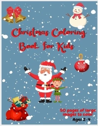 Cover for Vrss Books · Fun Christmas Coloring Book for kids ages 2-4 (Paperback Bog) (2021)