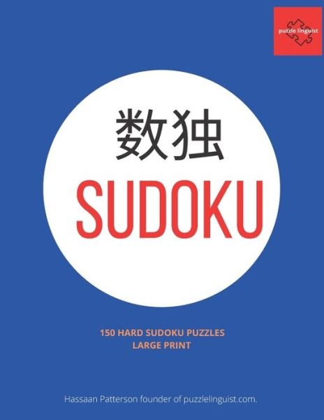 Cover for Puzzle Linguist · Sudoku Large Print: Play 150 Hard Puzzles (Paperback Book) [Large type / large print edition] (2021)
