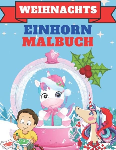 Cover for Wr Malbuch · Weihnachts Einhorn Malbuch (Pocketbok) (2020)