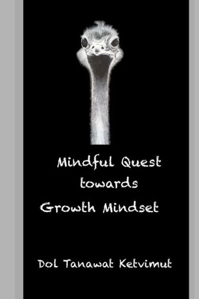 Cover for Dol Tanawat Ketvimut · Mindful Quest towards Growth Mindset (Pocketbok) (2020)