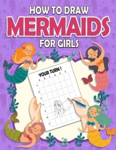 How To Draw Mermaids For Girls - Omi Kech - Books - Independently Published - 9798586569738 - December 25, 2020
