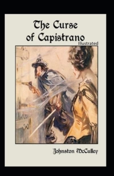 Cover for Johnston McCulley · The Curse of Capistrano Illustrated (Paperback Book) (2021)