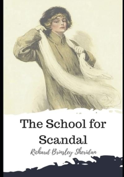 Cover for Richard Brinsley Sheridan · The School for Scandal (Taschenbuch) (2021)