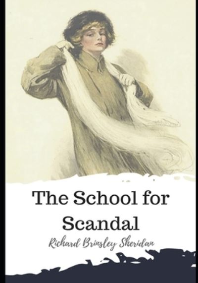 Cover for Richard Brinsley Sheridan · The School for Scandal (Paperback Book) (2021)