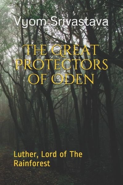 Cover for Vyom Vivek Srivastava · The Great Protectors of Oden (Paperback Book) (2020)
