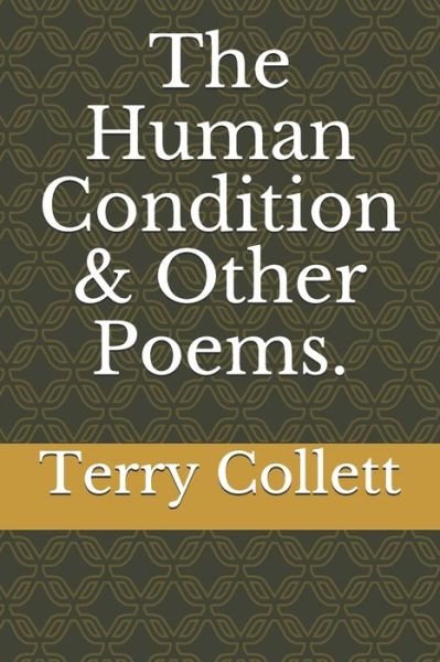 Cover for Terry Collett · The Human Condition &amp; Other Poems. (Paperback Bog) (2020)