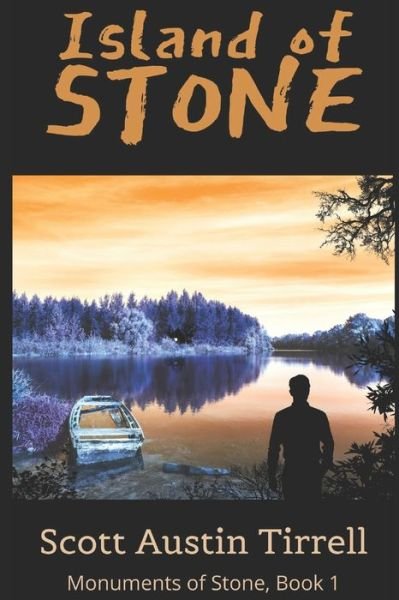 Cover for Scott a Tirrell · Island of Stone (Paperback Book) (2020)