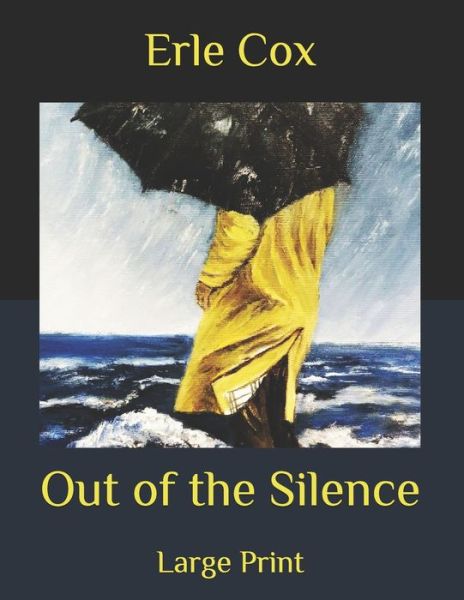 Cover for Erle Cox · Out of the Silence (Paperback Book) (2020)