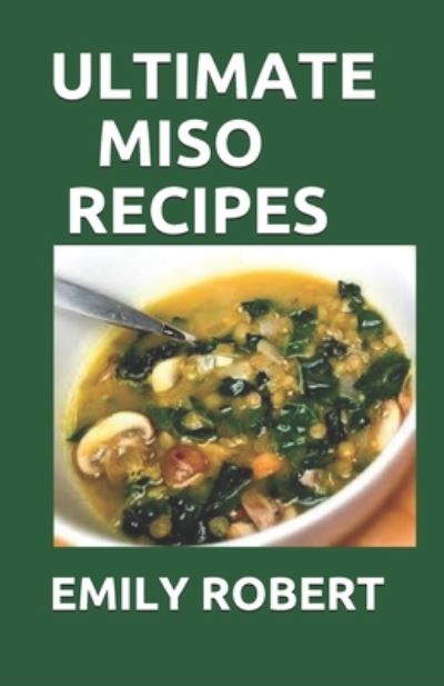 Cover for Emily Robert · Ultimate Miso Recipes (Paperback Book) (2020)