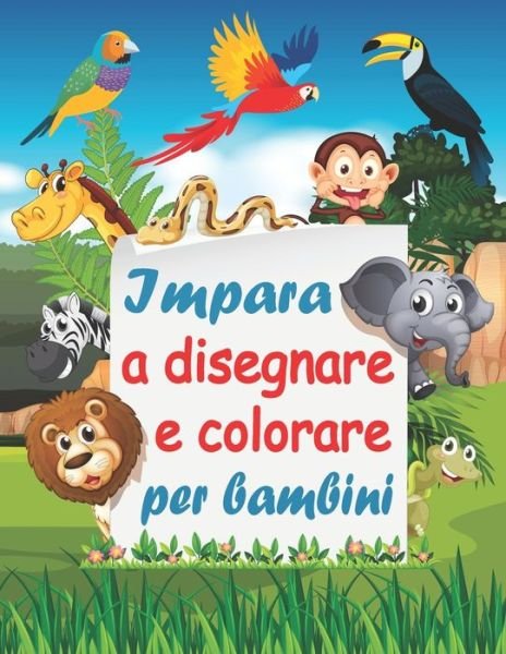 Impara a disegnare e colorare per bambini - Bk Bouchama Disegnare - Boeken - Independently Published - 9798678626738 - 24 augustus 2020