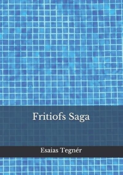 Cover for Esaias Tegner · Fritiofs Saga (Paperback Book) (2020)