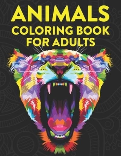 Cover for Bailey Browning · Animals Coloring Book For Adults (Paperback Bog) (2020)