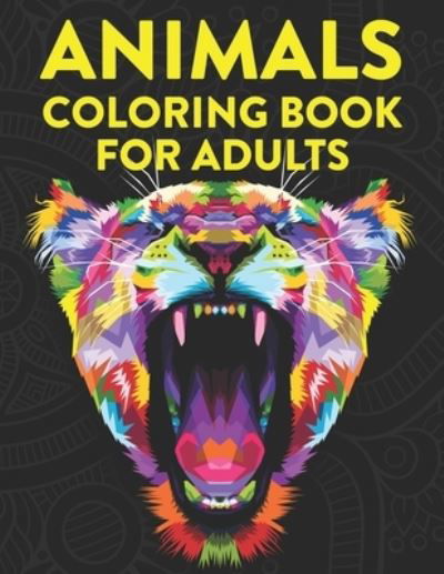 Animals Coloring Book For Adults - Bailey Browning - Kirjat - Independently Published - 9798692965738 - lauantai 3. lokakuuta 2020