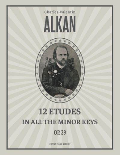 Cover for Charles-Valentin Alkan · 12 Etudes in All the Minor Keys (Op. 39) (Paperback Book) (2020)