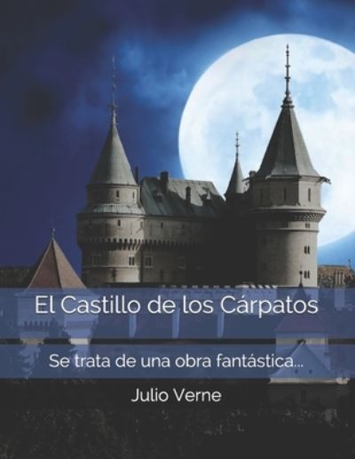 Cover for Julio Verne · El castillo de los Carpatos (Paperback Book) (2021)