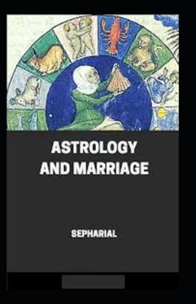 Cover for Sepharial · Astrology and Marriage (Pocketbok) (2021)