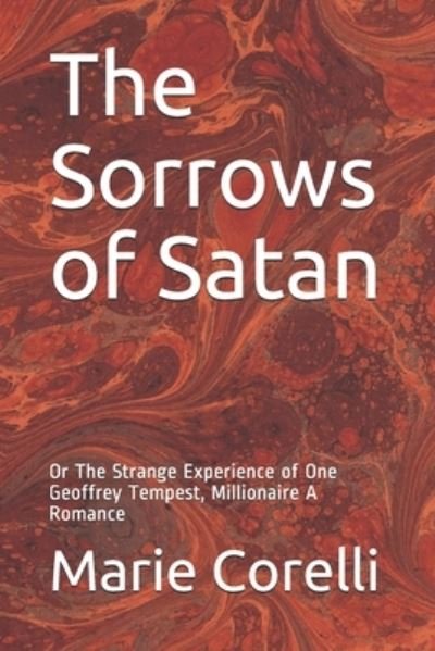 Cover for Marie Corelli · The Sorrows of Satan: Or The Strange Experience of One Geoffrey Tempest, Millionaire A Romance (Paperback Book) (2021)