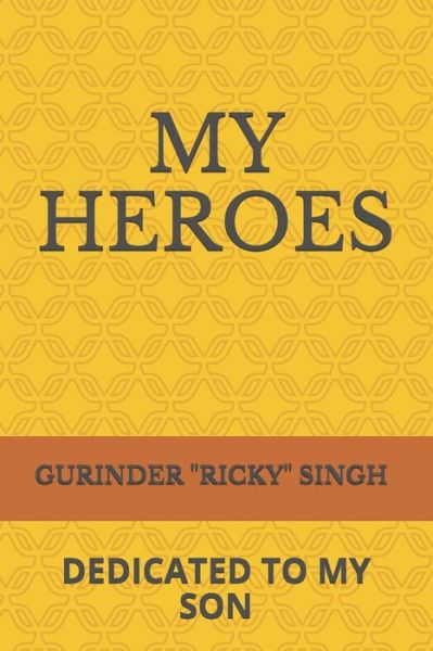 Cover for Gurinder Ricky Singh · My Heroes (Paperback Book) (2021)