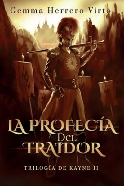 Cover for Gemma Herrero Virto · Trilogia de Kayne II: La profecia del traidor (Paperback Book) (2021)