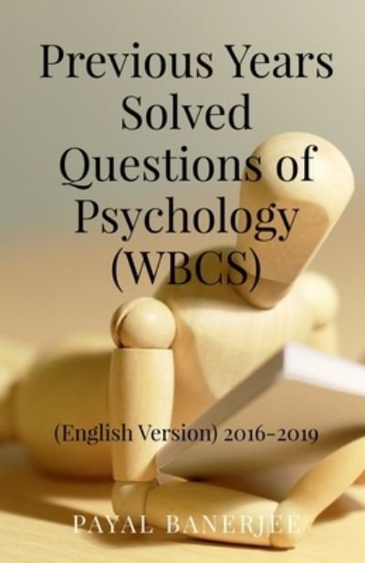 Cover for Payal Banerjee · Previous Years Solved Questions of Psychology (WBCS) (Paperback Book) (2022)